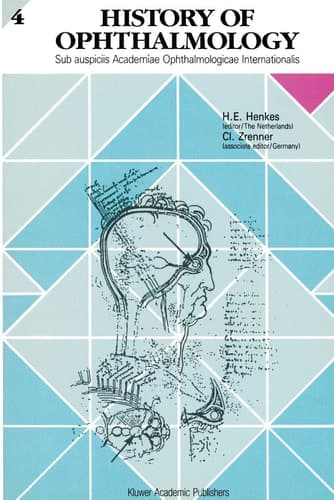 History of Ophthalmology 4 Sub auspiciis Academiae Ophthalmologicae Intemationalis