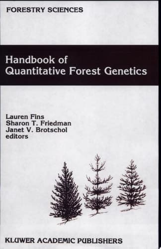 Handbook of Quantitative Forest Genetics
