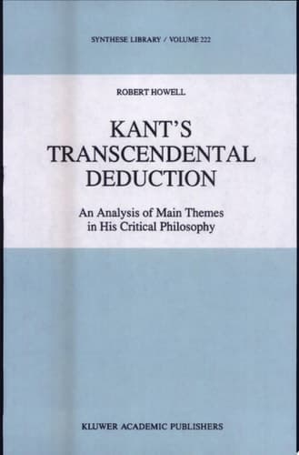 Kant’s Transcendental Deduction An Analysis of Main Themes in His Critical Philosophy