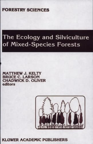 The Ecology and Silviculture of Mixed-Species Forests A Festschrift for David M. Smith