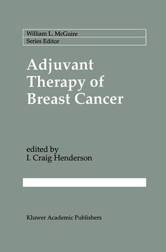 Adjuvant Therapy of Breast Cancer (Cancer Treatment and Research, 60)