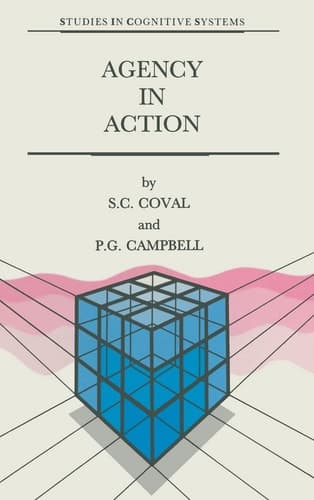 Agency in Action: The Practical Rational Agency Machine (Studies in Cognitive Systems)