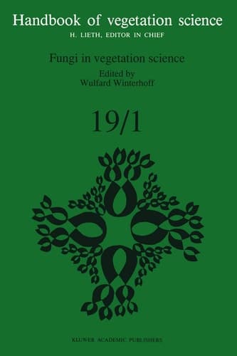 Fungi in vegetation science (Handbook of Vegetation Science, 19)