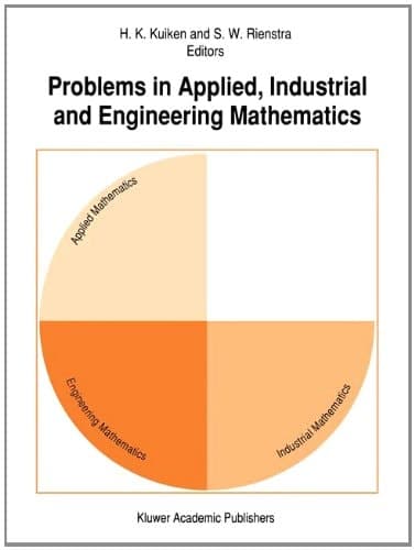 Problems in Applied, Industrial and Engineering Mathematics