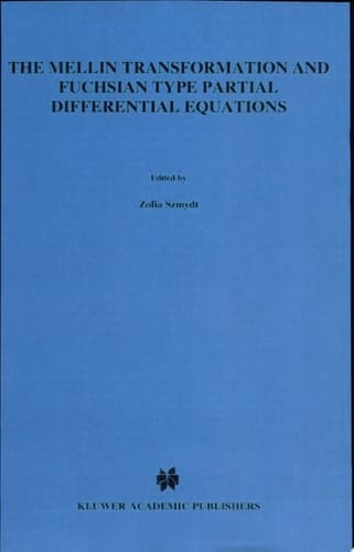 The Mellin Transformation and Fuchsian Type Partial Differential Equations
