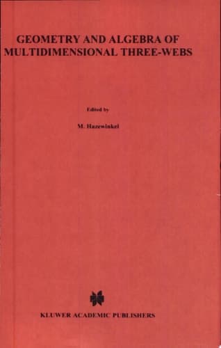 Geometry and Algebra of Multidimensional Three-Webs
