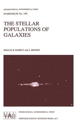 The Stellar Populations of Galaxies (International Astronomical Union Symposia)