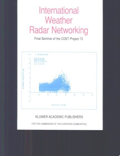International Weather Radar Networking Final Seminar of the COST Project 73