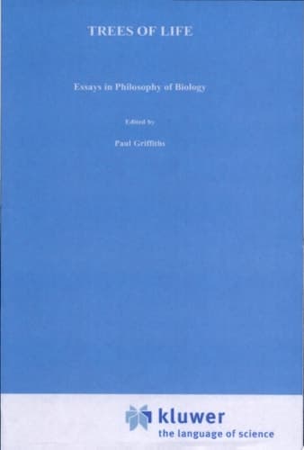 Trees of Life Essays in Philosophy of Biology