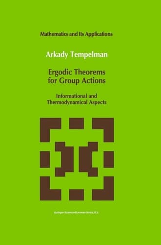 Ergodic Theorems for Group Actions Informational and Thermodynamical Aspects