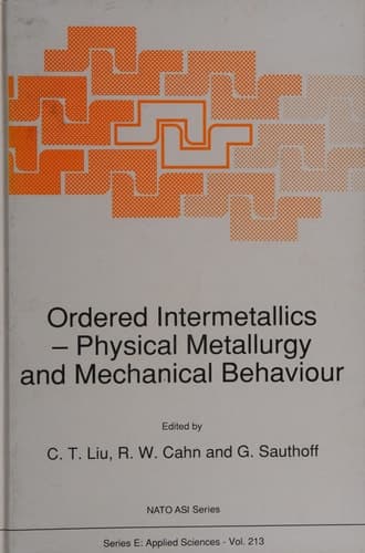 Ordered Intermetallics - Physical Metallurgy and Mechanical Behaviour (NATO Science Series E: (closed))