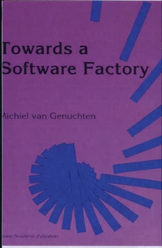 Towards a Software Factory