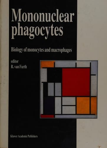 Mononuclear Phagocytes: Biology of Monocytes and Macrophages