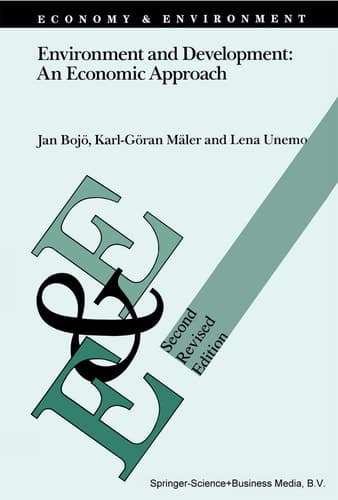 Environment and Development: An Economic Approach (Economy & Environment, 6)