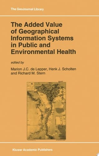 The Added Value of Geographical Information Systems in Public and Environmental Health Kluwer