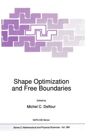 Shape Optimization and Free Boundaries (Nato Science Series C:, 380)