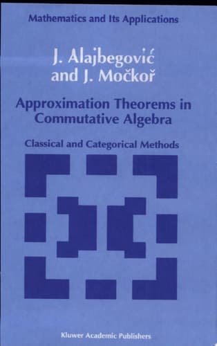 Approximation Theorems in Commutative Algebra Classical and Categorical Methods