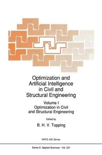 Optimization and Artificial Intelligence in Civil and Structural Engineering Volume I: Optimization in Civil and Structural Engineering