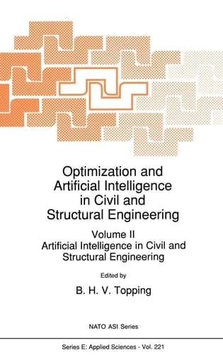 Optimization and Artificial Intelligence in Civil and Structural Engineering Volume II: Artificial Intelligence in Civil and Structural Engineering