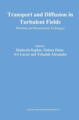 Transport and Diffusion in Turbulent Fields: Modeling and Measurements Techniques