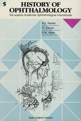 History of Ophthalmology 5 Sub auspiciis Academiae Ophthalmologicae Internationalis