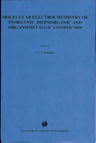 Molecular Electrochemistry of Inorganic, Bioinorganic and Organometallic Compounds