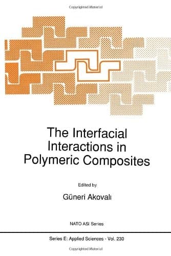 The Interfacial Interactions in Polymeric Composites (NATO Science Series E: (closed))
