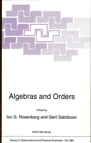 Algebras and Orders