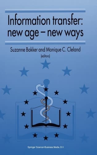 Information Transfer New Age-new Ways : 3rd European Conference of Medical Libraries : Papers