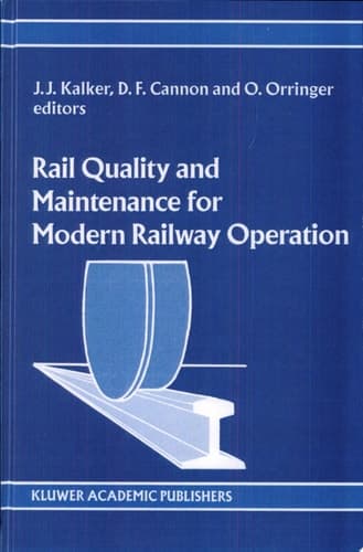 Rail Quality and Maintenance for Modern Railway Operation