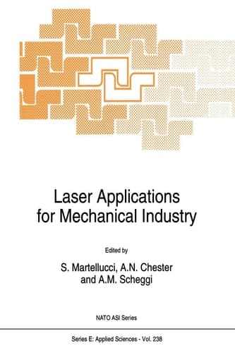 Laser Applications for Mechanical Industry (NATO Science Series E:, 238)