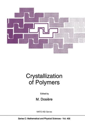 Crystallization of Polymers (Nato Science Series C:, 405)