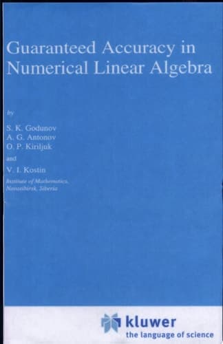 Guaranteed Accuracy in Numerical Linear Algebra