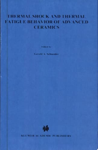 Thermal Shock and Thermal Fatigue Behavior of Advanced Ceramics