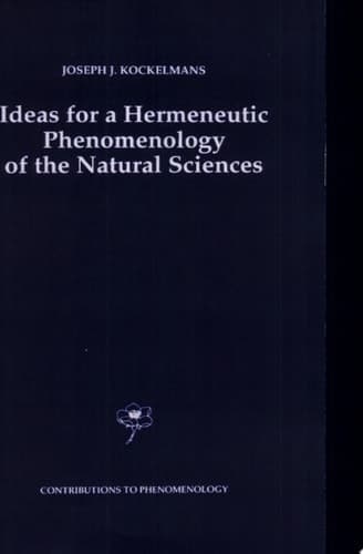 Ideas for a Hermeneutic Phenomenology of the Natural Sciences