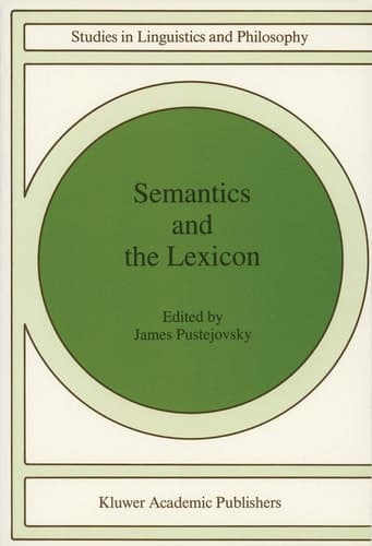 Semantics and The Lexicon