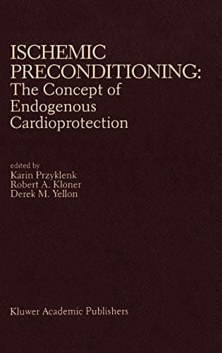 Ischemic Preconditioning: The Concept of Endogenous Cardioprotection