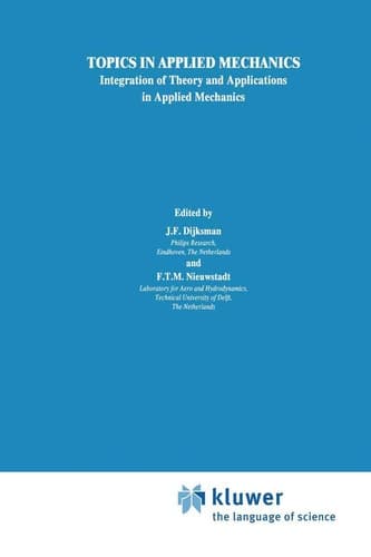 Topics in Applied Mechanics Integration of Theory and Applications in Applied Mechanics
