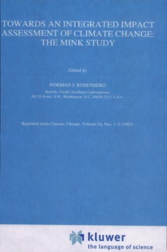 Towards an Integrated Impact Assessment of Climate Change: The MINK Study The Mink Study
