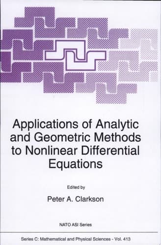 Applications of Analytic and Geometric Methods to Nonlinear Differential Equations