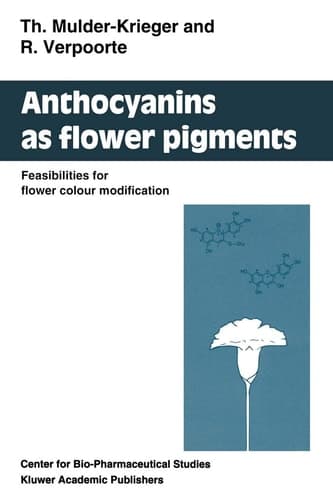 Anthocyanins as Flower Pigments Feasibilities for flower colour modification
