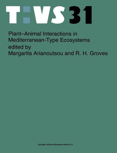 Plant-Animal Interactions in Mediterranean-Type Ecosystems (Tasks for Vegetation Science)