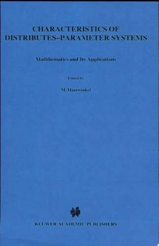 Characteristics of Distributed-Parameter Systems Handbook of Equations of Mathematical Physics and Distributed-Parameter Systems