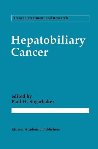 Hepatobiliary Cancer (Cancer Treatment and Research, 69)