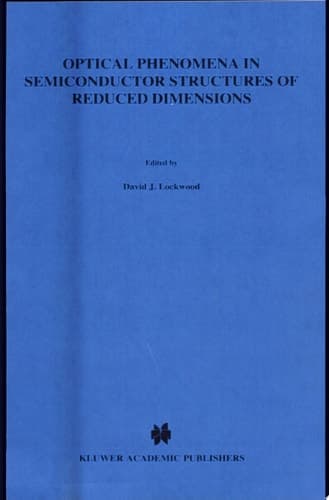 Optical Phenomena in Semiconductor Structures of Reduced Dimensions