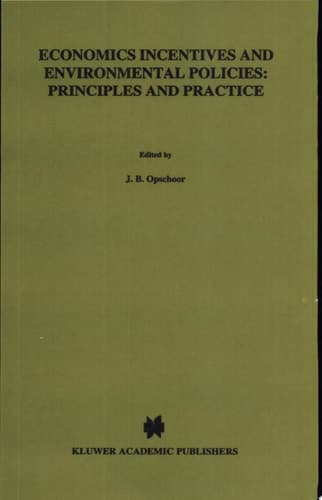 Economic Incentives and Environmental Policies Principles and Practice