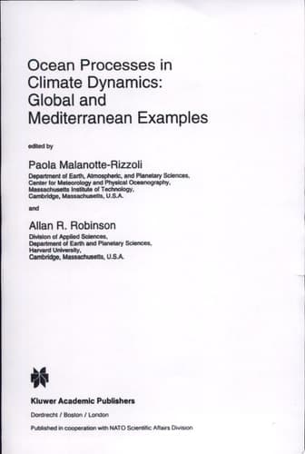 Ocean Processes in Climate Dynamics global and Mediterranean examples ; [proceedings of the NATO Advanced StudyInstitute ... Erice, Italy, January 20 - February 2, 1993]