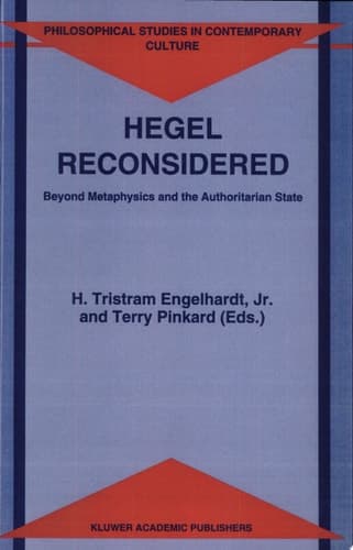 Hegel Reconsidered Beyond Metaphysics and the Authoritarian State