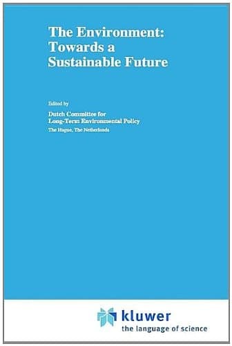 The Environment Towards a Sustainable Future