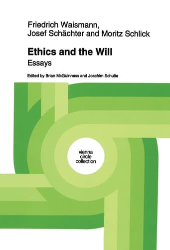 Ethics and the Will Essays